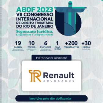 Renault Advogados é patrocinador Diamante do VII Congresso Internacional de Direito Tributário do Rio de Janeiro